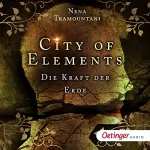 Nena Tramountani: Die Kraft der Erde: City of Elements 2