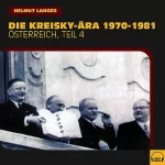 Helmut Langer: Die Kreisky-Ära 1970-1981: Österreich 4