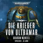 Graham McNeill: Die Krieger von Ultramar: Warhammer 40.000 - Die Chroniken des Uriel Ventris 2