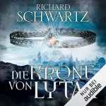 Richard Schwartz: Die Krone von Lytar: Die Lytar-Chronik 1