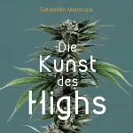 Sebastian Marincolo: Die Kunst des Highs: 