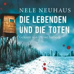 Nele Neuhaus: Die Lebenden und die Toten: Bodenstein & Kirchhoff 7