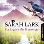 Sarah Lark: Die Legende des Feuerberges: Feuerblüten 3