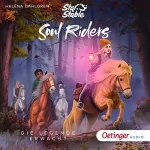 Helena Dahlgren: Die Legende erwacht: Star Stable - Soul Riders 2