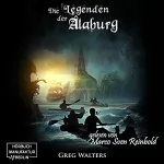 Greg Walters: Die Legenden der Alaburg: Die Farbseher-Saga 2