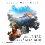 Leslie Meilinger: Die Lehre des Sanzibor - Eine Geschichte aus Gorrae: 