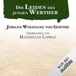 Johann Wolfgang von Goethe: Die Leiden des jungen Werther: 
