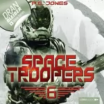 P. E. Jones: Die letzte Kolonie: Space Troopers 6
