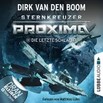 Dirk van den Boom: Die letzte Schlacht: Sternkreuzer Proxima 11