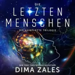 Dima Zales: Die letzten Menschen: Die komplette Trilogie: 