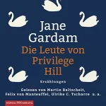 Jane Gardam: Die Leute von Privilege Hill: Erzählungen