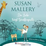 Susan Mallery: Die Liebe trägt Giraffenpulli: Happily Inc 2