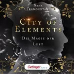 Nena Tramountani: Die Magie der Luft: City of Elements 3