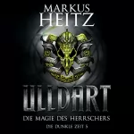 Markus Heitz: Die Magie des Herrschers: Ulldart - Die Dunkle Zeit 5