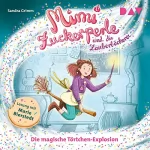 Sandra Grimm: Die magische Törtchen-Explosion: Mimi Zuckerperle und die Zauberbäckerei 1