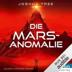 Joshua Tree: Die Mars-Anomalie: 