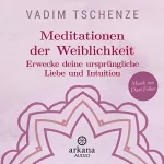 Vadim Tschenze, Dani Felber - Musik: Die Meditation der fünf schamanischen Elemente: Erfülle deine Wünsche und finde Harmonie