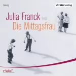 Julia Franck: Die Mittagsfrau: 