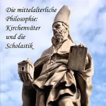 August Messer: Die mittelalterliche Philosophie: Kirchenväter und die Scholastik