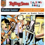 Wladimir Kaminer: Die musikalischen Abenteuer des Wladimir Kaminer: Rolling Stone - Talking Books