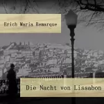 Erich Maria Remarque: Die Nacht von Lissabon: 