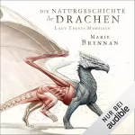 Marie Brennan: Die Naturgeschichte der Drachen: Lady Trents Memoiren 1