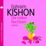 Ephraim Kishon: Die netten Nachbarn: 