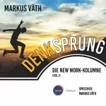 Markus Väth: Die New Work-Kolumne: Denksprung 1