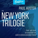 Paul Auster: Die New-York-Trilogie: Stadt aus Glas / Schlagschatten / Hinter verschlossenen Türen