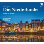 Frankfurter Allgemeine Archiv: Die Niederlande: Leben am Wasser