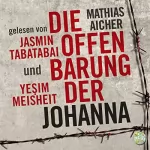 Mathias Aicher: Die Offenbarung der Johanna: 