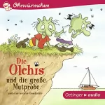 Erhard Dietl: Die Olchis und die große Mutprobe und eine weitere Geschichte: Ohrwürmchen