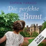 Sophia Farago: Die perfekte Braut: Lancroft Abbey 6