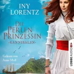 Iny Lorentz: Die Perlenprinzessin - Kannibalen: Südsee-Saga 2