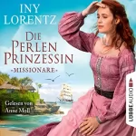 Iny Lorentz: Die Perlenprinzessin - Missionare: Südsee-Saga 3