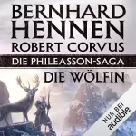 Bernhard Hennen, Robert Corvus: Die Phileasson-Saga - Die Wölfin: Phileasson 3