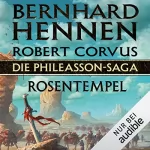 Bernhard Hennen, Robert Corvus: Die Phileasson-Saga - Rosentempel: Phileasson 7