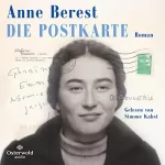 Anne Berest, Amelie Thoma - Übersetzer, Michaela Meßner - Übersetzer: Die Postkarte: 