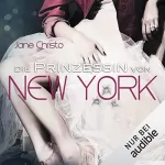 Jane Christo: Die Prinzessin von New York: Die Prinzessin von New York 1