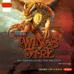 Tui T. Sutherland: Die Prophezeiung der Drachen: Wings of Fire 1