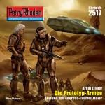 Arndt Ellmer: Die Prototyp-Armee: Perry Rhodan 2517