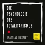 Prof. Mattias Desmet: Die Psychologie des Totalitarismus: Totalitarismus überwinden und persönliche Freiheit finden