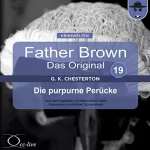 Gilbert Keith Chesterton: Die purpurne Perücke: Father Brown - Das Original 19