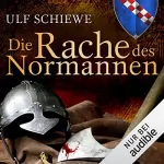 Ulf Schiewe: Die Rache des Normannen: Normannen-Saga 2