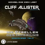 Cliff Allister: Die Rebellen des Imperiums: Markan 2