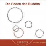 Helwig Schmidt-Glintzer: Die Reden des Buddha: 