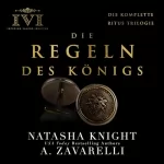 A. Zavarelli, Natasha Knight: Die Regeln des Königs: Die komplette Ritus Trilogie (Die Ritus Trilogie): 