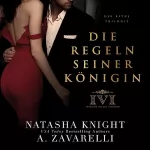 A. Zavarelli, Natasha Knight: Die Regeln seiner Königin: Die Ritus Trilogie 3