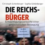 Christoph Schonberger, Sophie Schonberger: Die Reichsbürger: Ermächtigungsversuche einer gespenstischen Bewegung