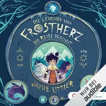 Jamie Littler: Die Reise beginnt: Die Legende von Frostherz 1